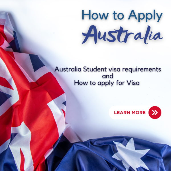 Australia Student visa requirements and How to apply for Visa  